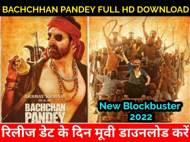 Bachchhan Paandey (2022) Full Movie Download HD