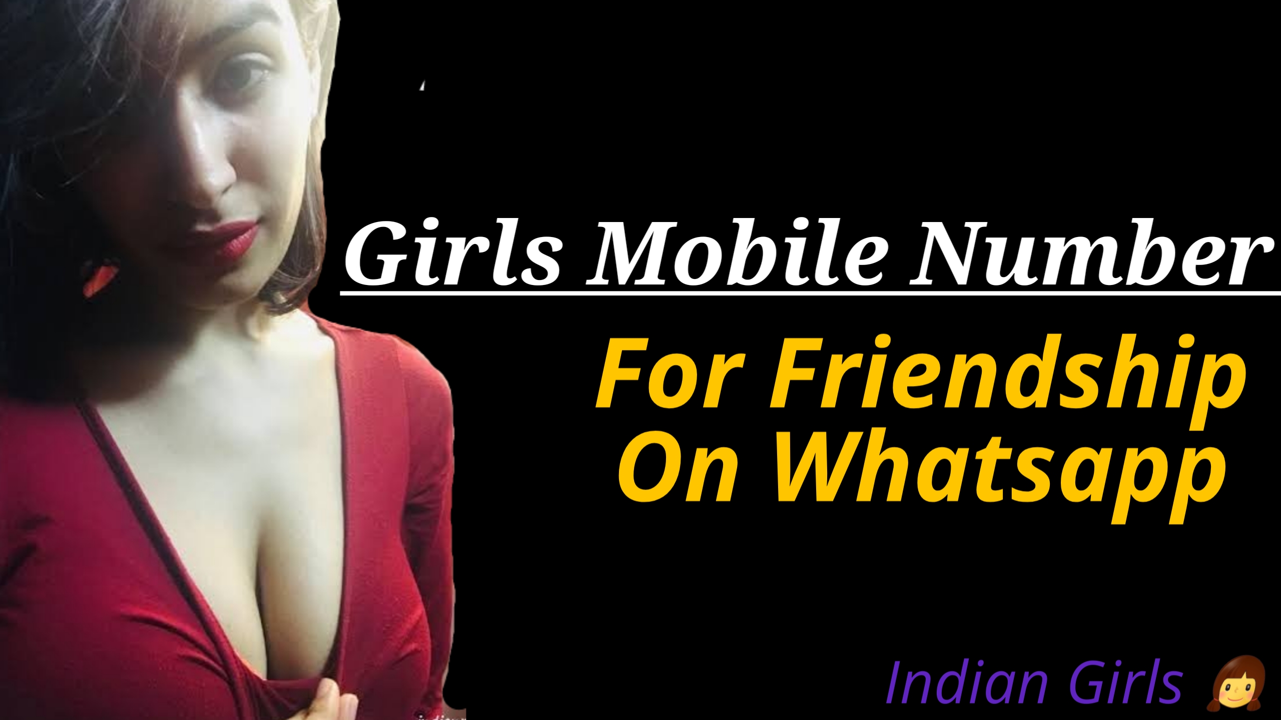 Girls Mobile Number For Friendship On Whatsapp