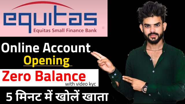 Equitas zero balance account opening online 2023