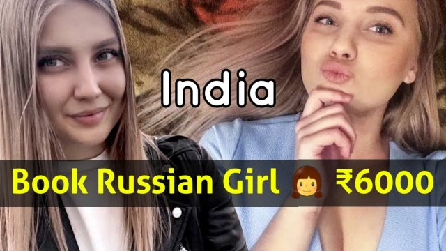 Russian Girl Booking In India {6000} Online – Check Russian Girl Rate In India